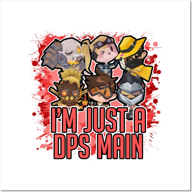 I'M JUST A DPS MAIN Wall Art by AsunArtz